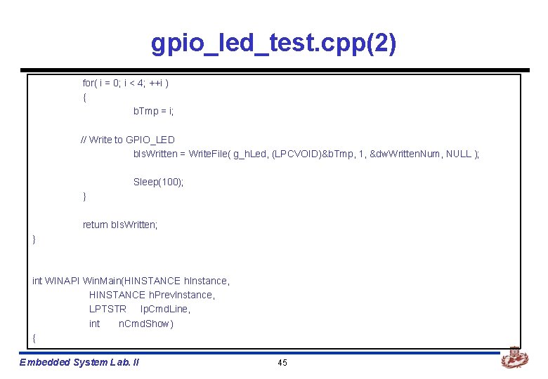 gpio_led_test. cpp(2) for( i = 0; i < 4; ++i ) { b. Tmp