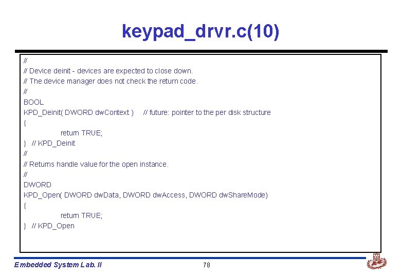 keypad_drvr. c(10) // // Device deinit - devices are expected to close down. //
