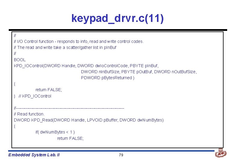 keypad_drvr. c(11) // // I/O Control function - responds to info, read and write