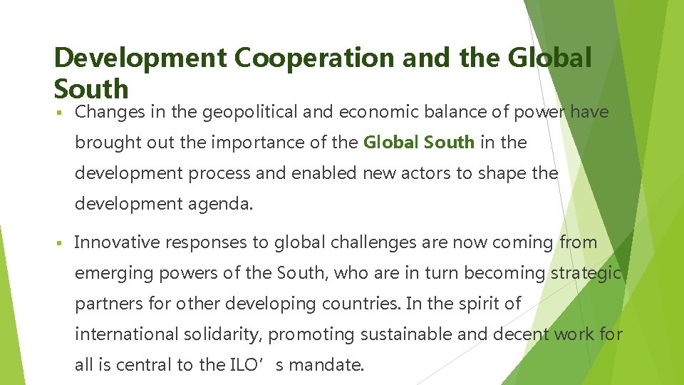Development Cooperation and the Global South § Changes in the geopolitical and economic balance