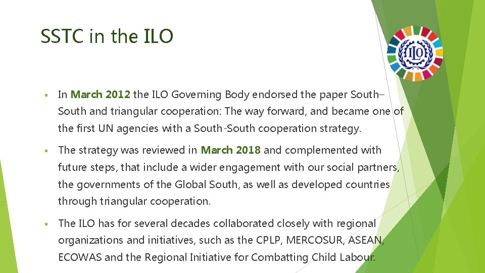SSTC in the ILO § In March 2012 the ILO Governing Body endorsed the