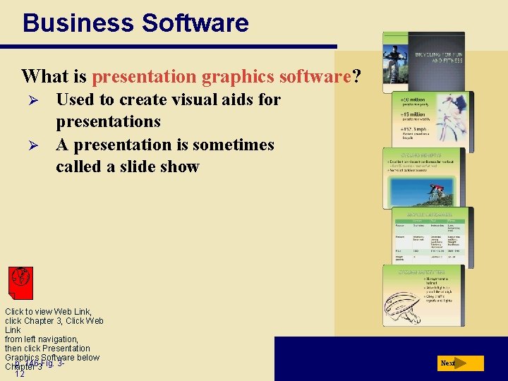 Business Software What is presentation graphics software? Ø Ø Used to create visual aids