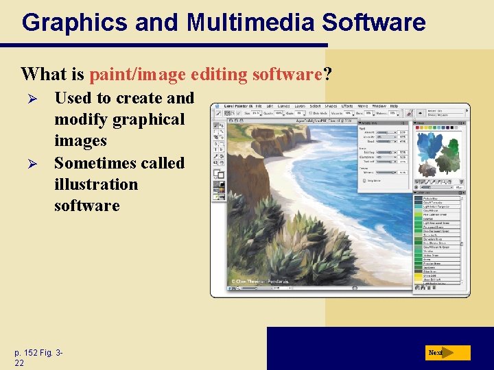 Graphics and Multimedia Software What is paint/image editing software? Ø Ø Used to create