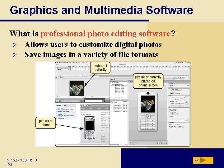 Graphics and Multimedia Software What is professional photo editing software? Ø Ø Allows users