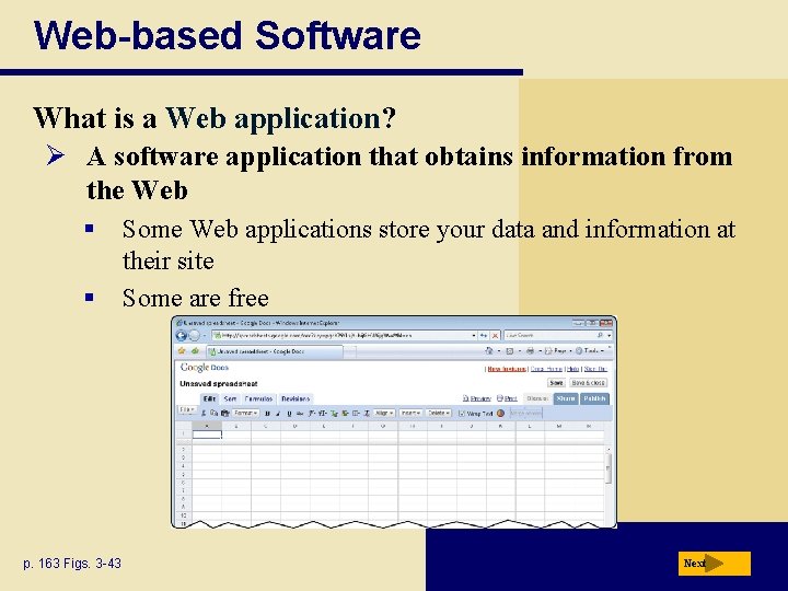 Web-based Software What is a Web application? Ø A software application that obtains information
