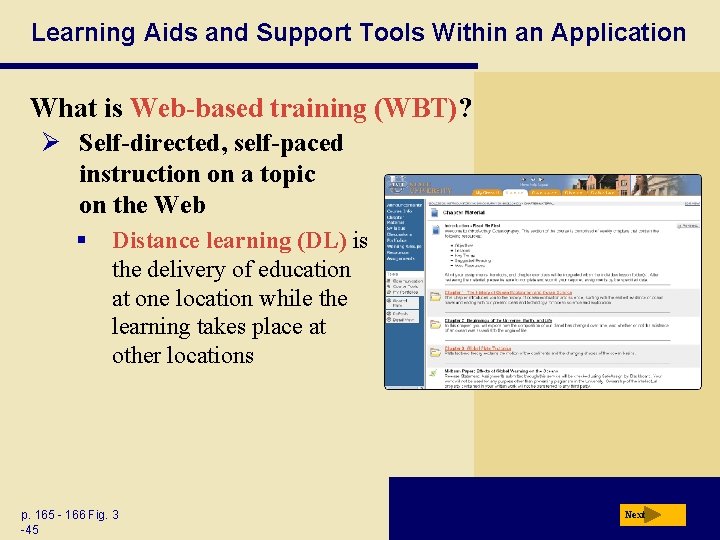 Learning Aids and Support Tools Within an Application What is Web-based training (WBT)? Ø