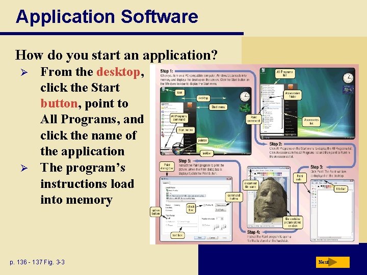Application Software How do you start an application? Ø Ø From the desktop, click