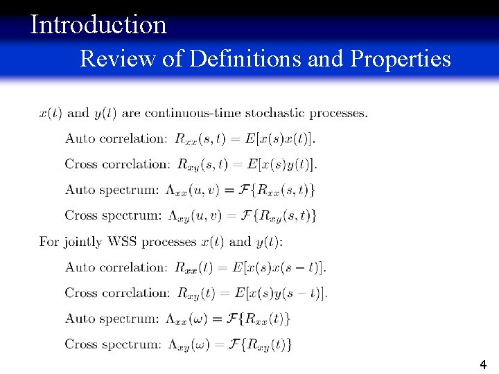 Introduction Review of Definitions and Properties 4 