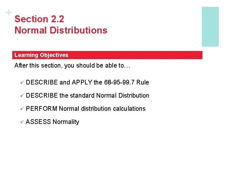 + Section 2. 2 Normal Distributions Learning Objectives After this section, you should be + Section 2. 2 Normal Distributions Learning Objectives After this section, you should be