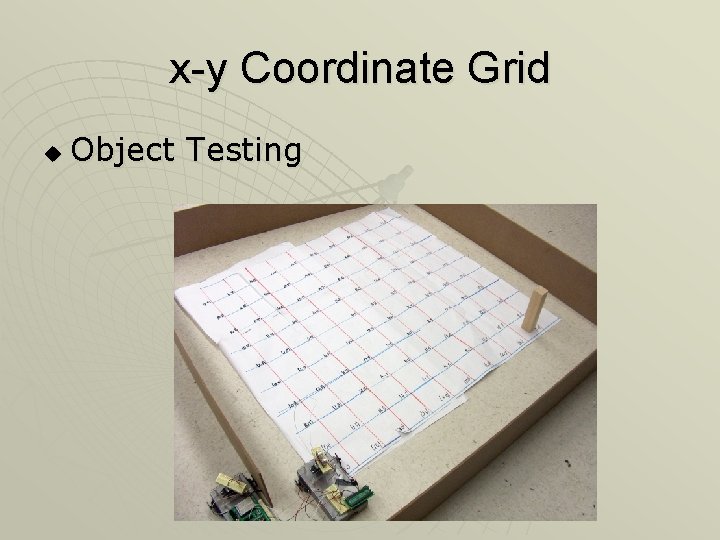 x-y Coordinate Grid u Object Testing 
