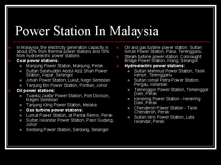 Power Station In Malaysia n n n In Malaysia, the electricity generation capacity is