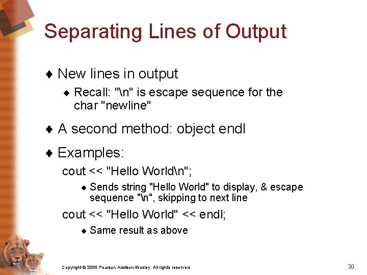 Separating Lines of Output ¨ New lines in output ¨ Recall: "n" is escape