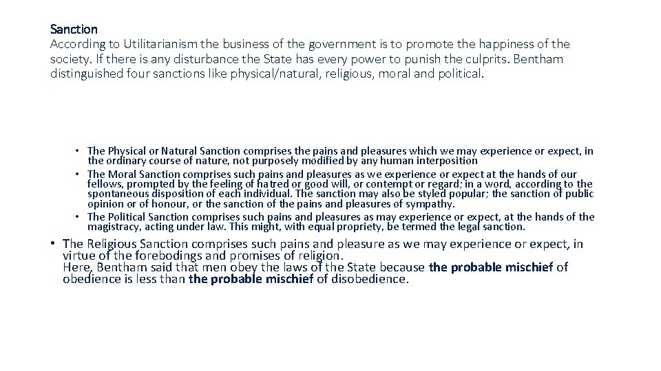 Sanction According to Utilitarianism the business of the government is to promote the happiness