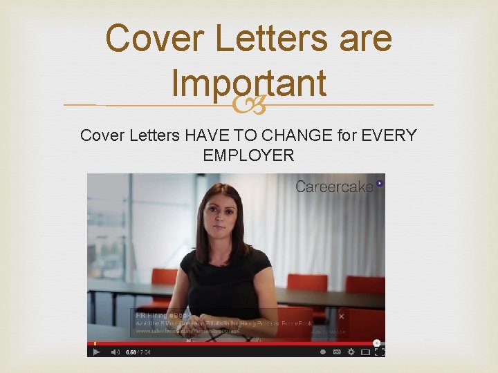 Cover Letters are Important Cover Letters HAVE TO CHANGE for EVERY EMPLOYER 