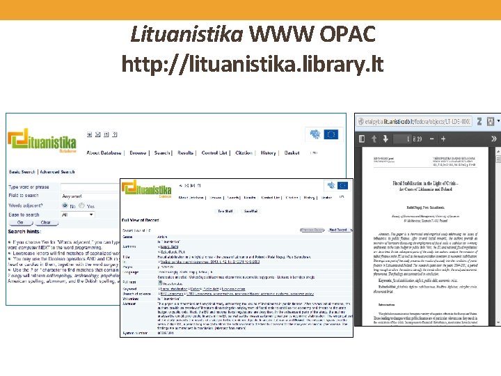 Lituanistika WWW OPAC http: //lituanistika. library. lt 