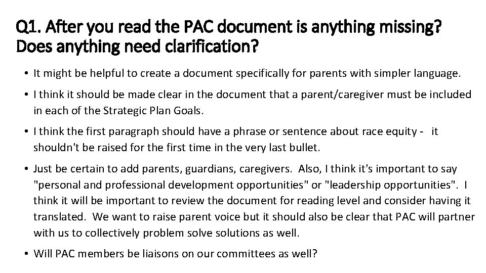 Q 1. After you read the PAC document is anything missing? Does anything need