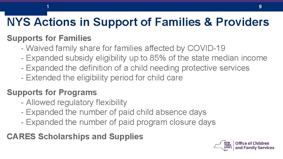 December 26, 2021 9 NYS Actions in Support of Families & Providers Supports for