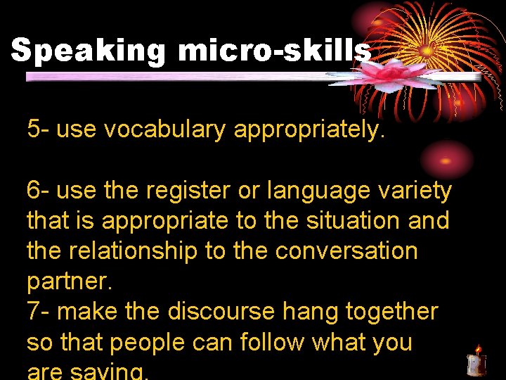 Teaching Speaking What is speaking Sub skills of