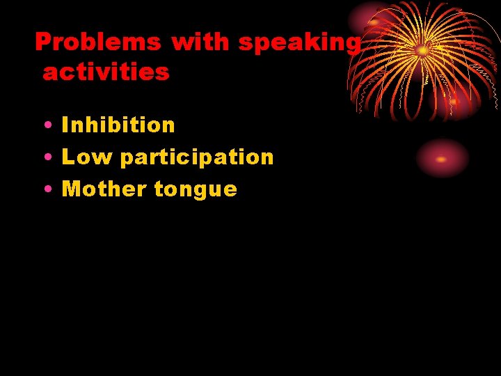 Teaching Speaking What is speaking Sub skills of