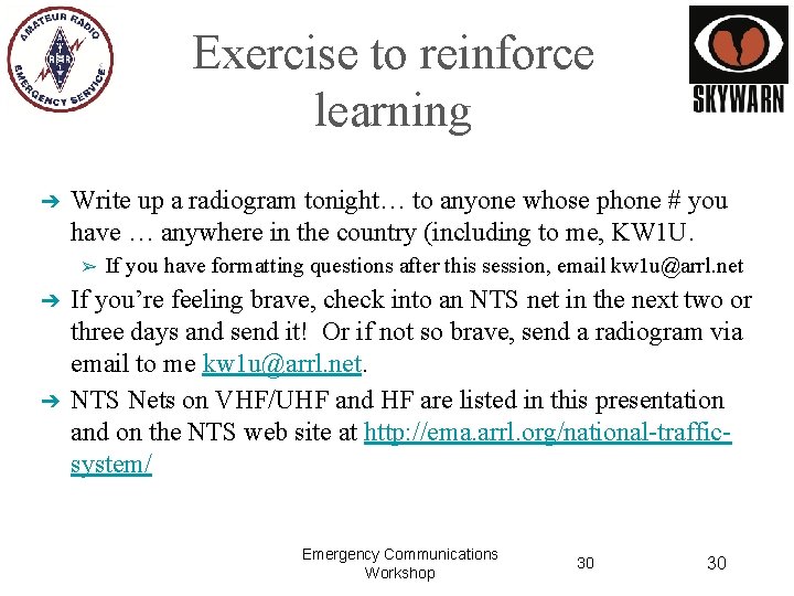 Exercise to reinforce learning ➔ Write up a radiogram tonight… to anyone whose phone