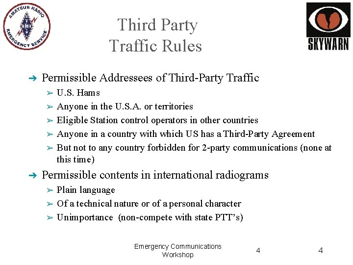 Third Party Traffic Rules ➔ Permissible Addressees of Third-Party Traffic ➢ ➢ ➢ ➔