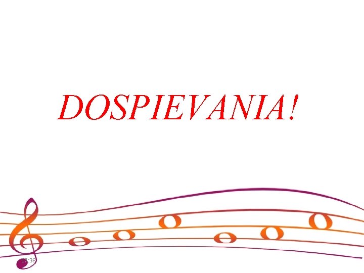 DOSPIEVANIA! 17: 38 