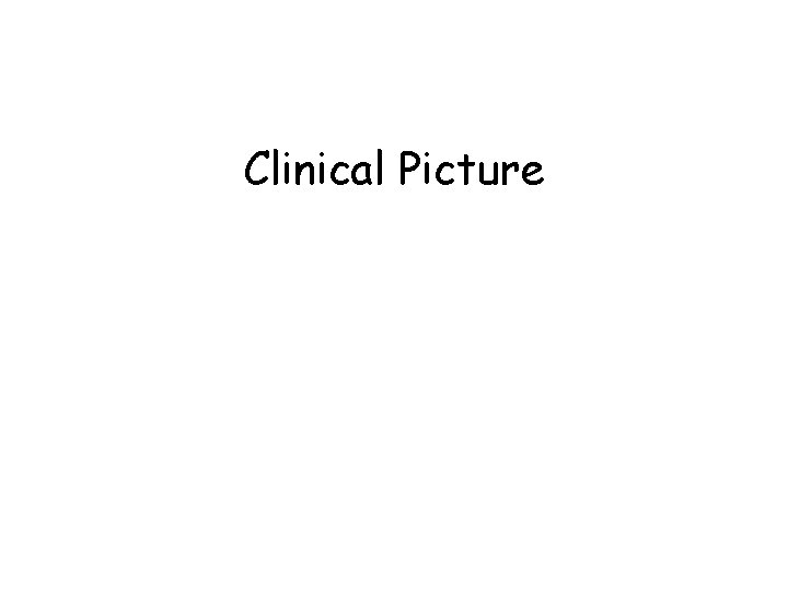 Clinical Picture 