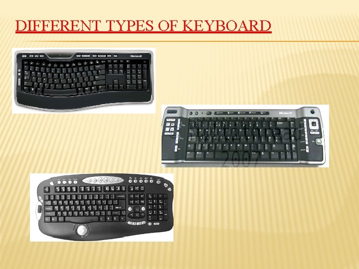 DIFFERENT TYPES OF KEYBOARD 