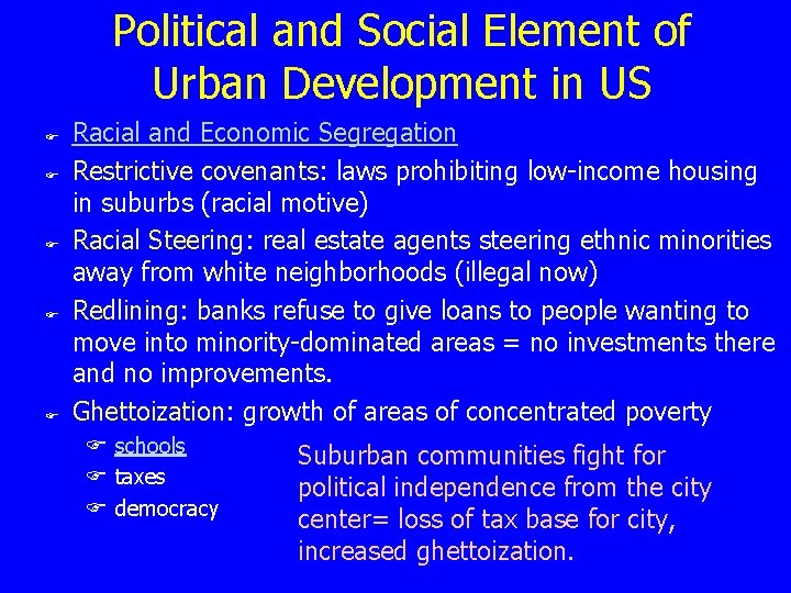 Political and Social Element of Urban Development in US F F F Racial and