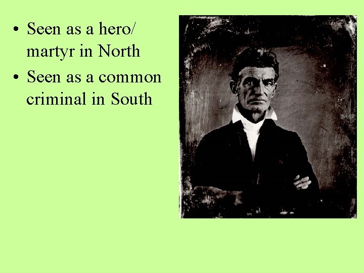  • Seen as a hero/ martyr in North • Seen as a common