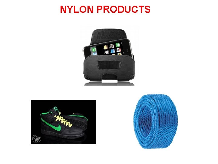 NYLON PRODUCTS 