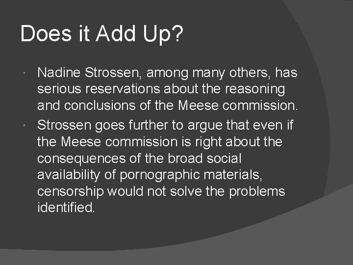 Does it Add Up? Nadine Strossen, among many others, has serious reservations about the