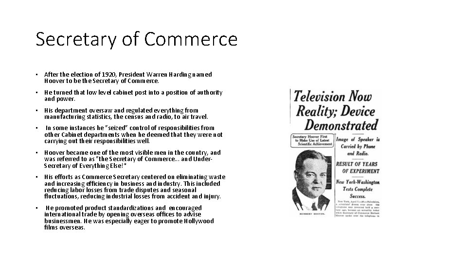 Secretary of Commerce • After the election of 1920, President Warren Harding named Hoover