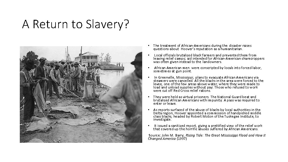 A Return to Slavery? • The treatment of African-Americans during the disaster raises questions