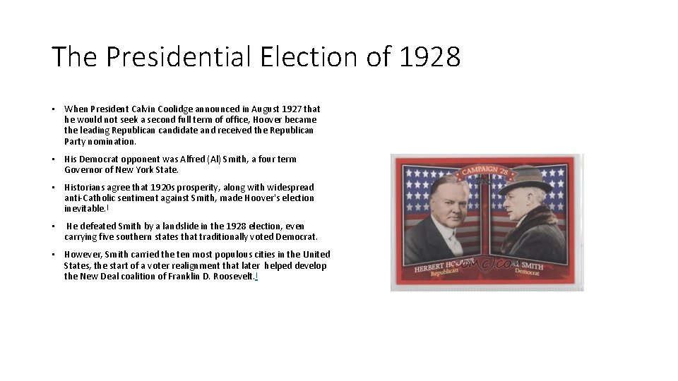 The Presidential Election of 1928 • When President Calvin Coolidge announced in August 1927