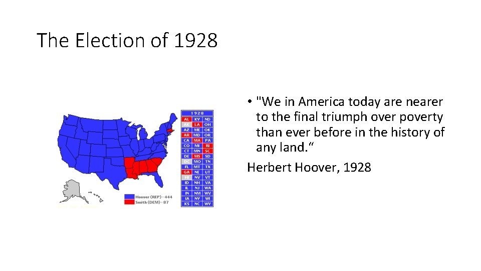 The Election of 1928 • "We in America today are nearer to the final