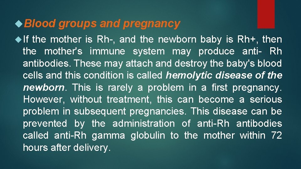 Blood If groups and pregnancy the mother is Rh-, and the newborn baby