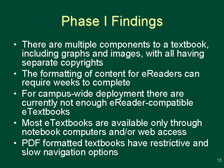 Phase I Findings • There are multiple components to a textbook, including graphs and