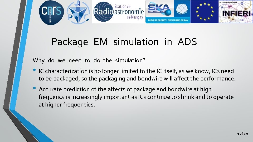 Package EM simulation in ADS Why do we need to do the simulation? •
