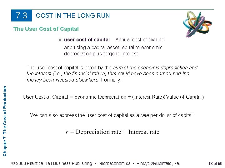 7. 3 COST IN THE LONG RUN The User Cost of Capital ● user