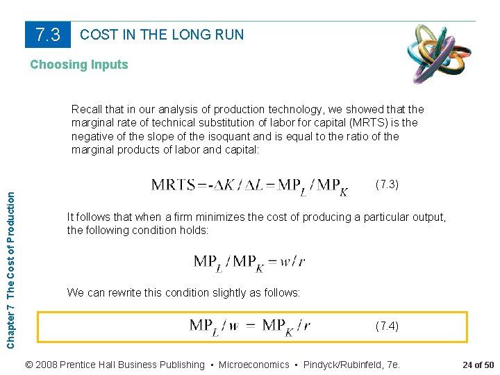 7. 3 COST IN THE LONG RUN Choosing Inputs Recall that in our analysis