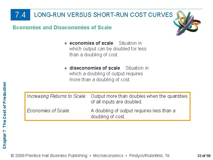 7. 4 LONG-RUN VERSUS SHORT-RUN COST CURVES Economies and Diseconomies of Scale Chapter 7