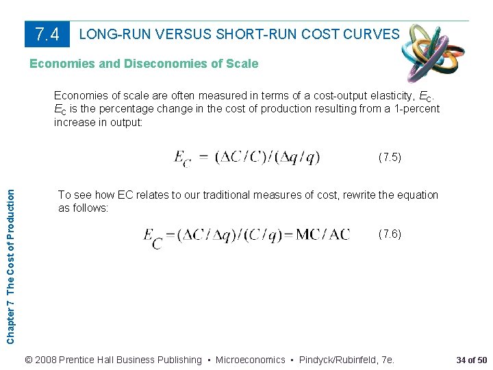 7. 4 LONG-RUN VERSUS SHORT-RUN COST CURVES Economies and Diseconomies of Scale Economies of