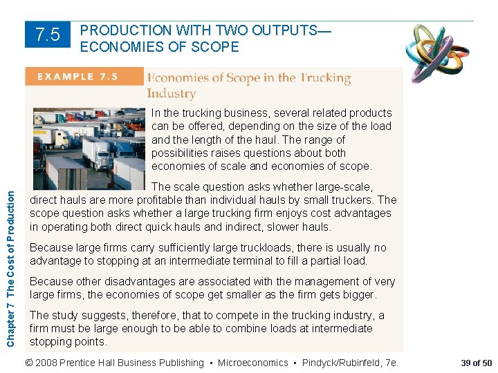 7. 5 PRODUCTION WITH TWO OUTPUTS— ECONOMIES OF SCOPE Chapter 7 The Cost of