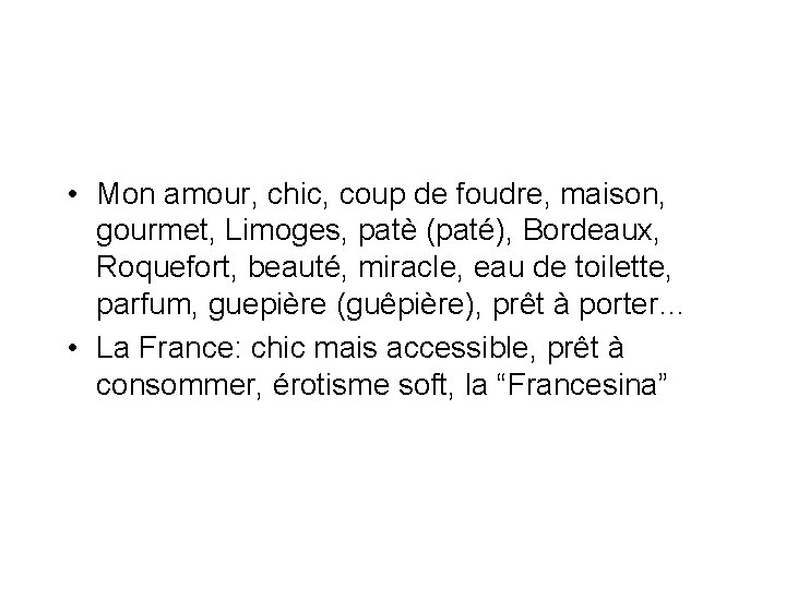  • Mon amour, chic, coup de foudre, maison, gourmet, Limoges, patè (paté), Bordeaux,