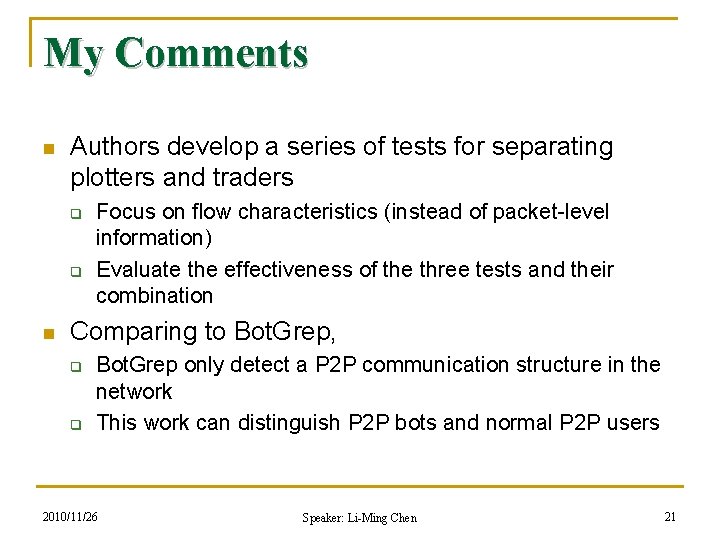 My Comments n Authors develop a series of tests for separating plotters and traders