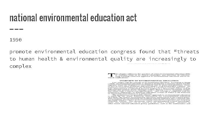 national environmental education act 1990 promote environmental education congress found that “threats to human