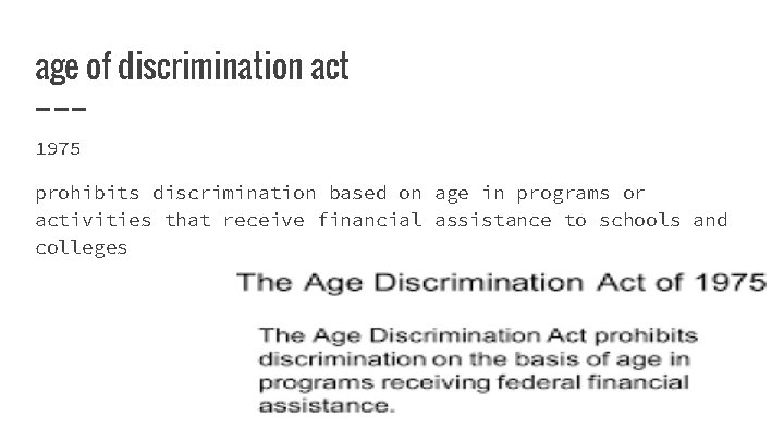 age of discrimination act 1975 prohibits discrimination based on age in programs or activities