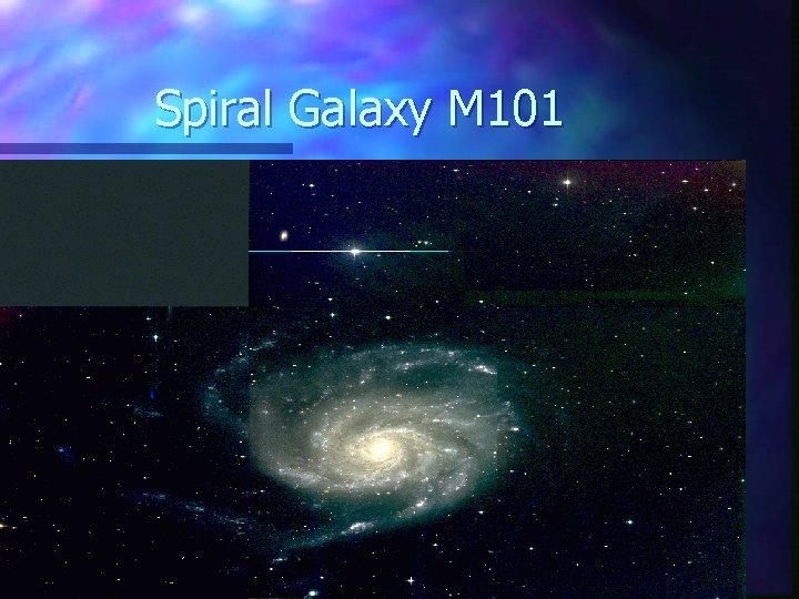 Spiral Galaxy M 101 