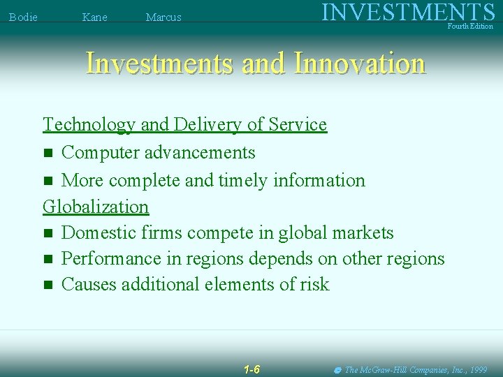 Bodie Kane INVESTMENTS Marcus Fourth Edition Investments and Innovation Technology and Delivery of Service
